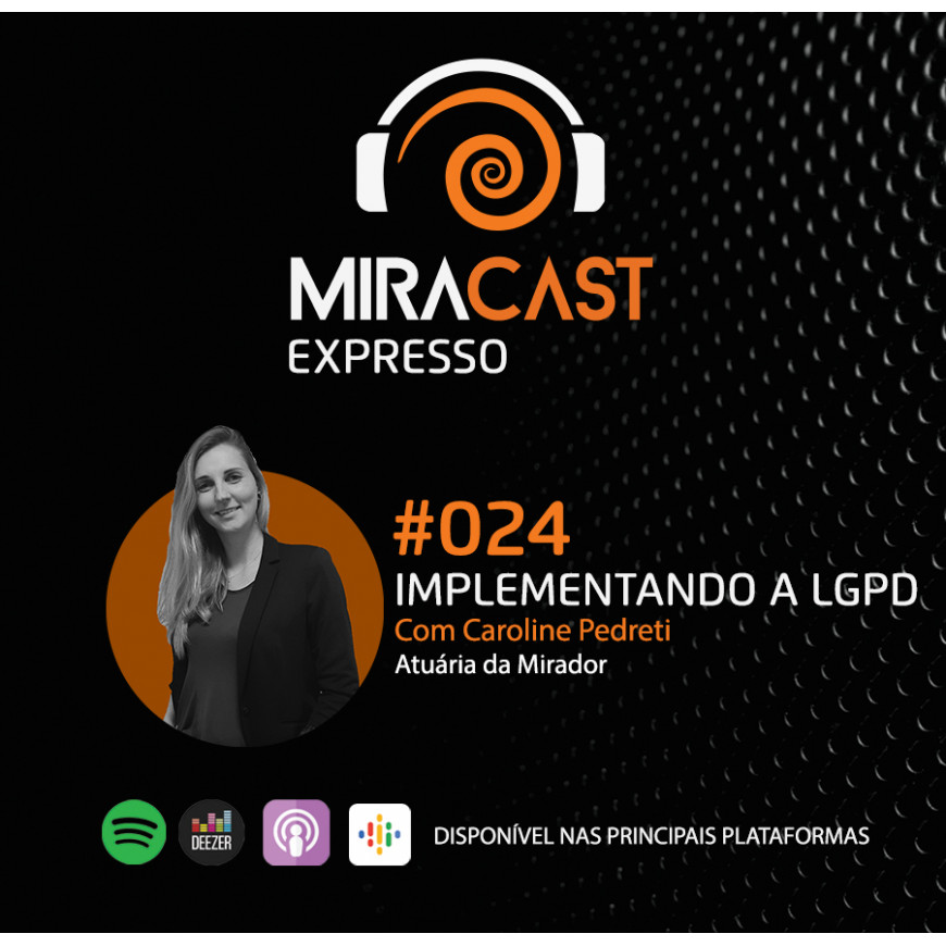 Miracast Expresso #024 – Implementando a LGPD