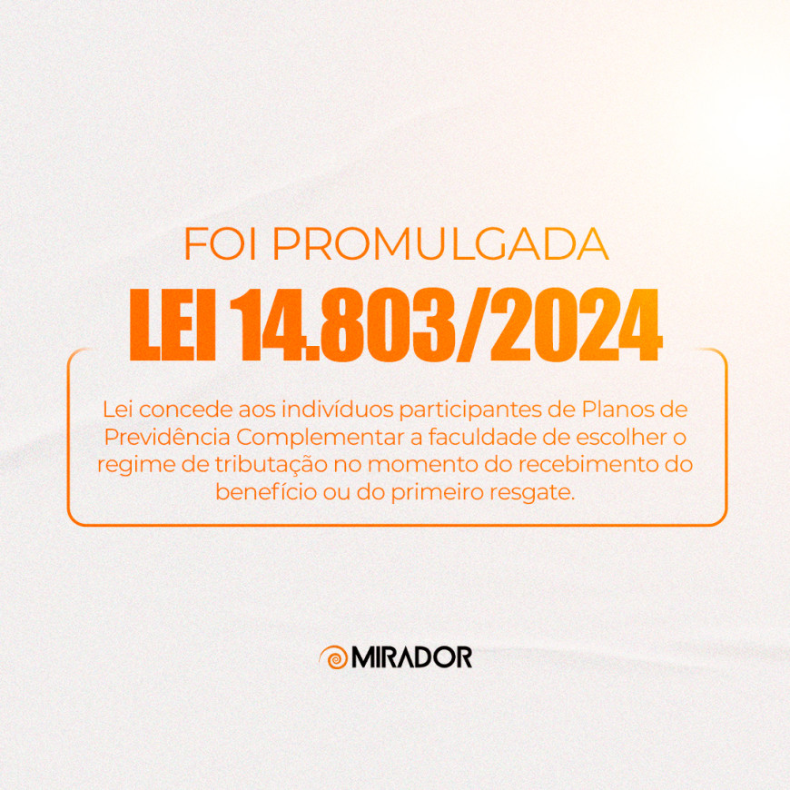 Foi promulgada a Lei n.º 14.803/2024