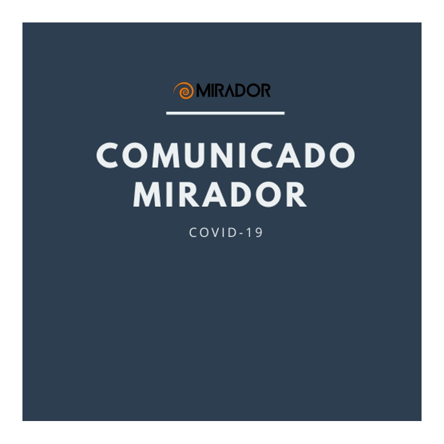 Comunicado Mirador Covid-19