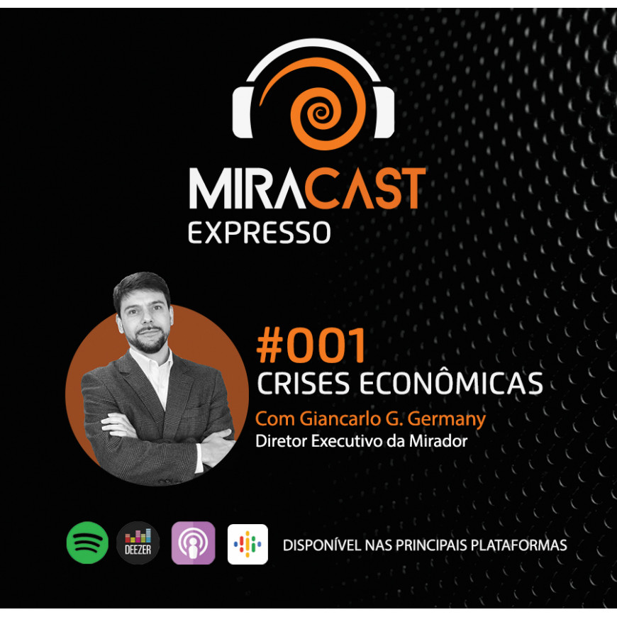 Miracast Expresso #001 - Crises Econômicas