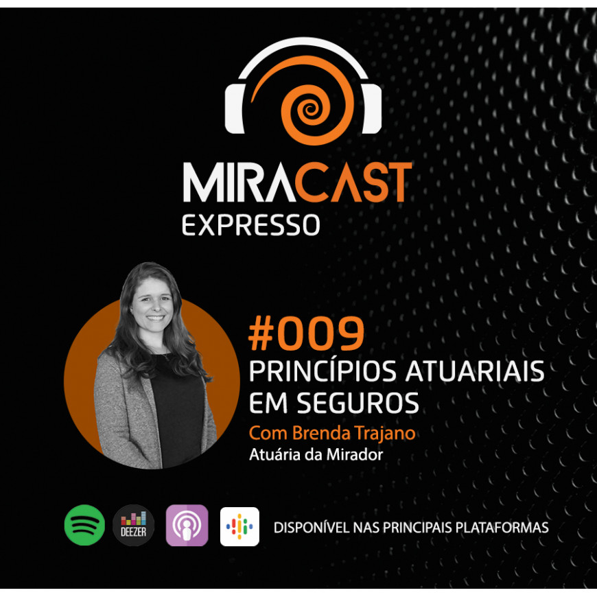 Miracast Expresso #009 - Princípios Atuariais em Seguros