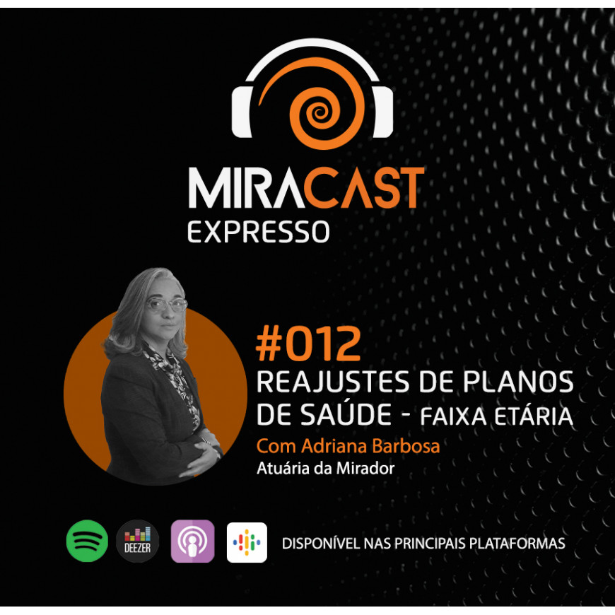 Miracast Expresso #012 - Reajustes de Planos de Saúde: Faixa Etária