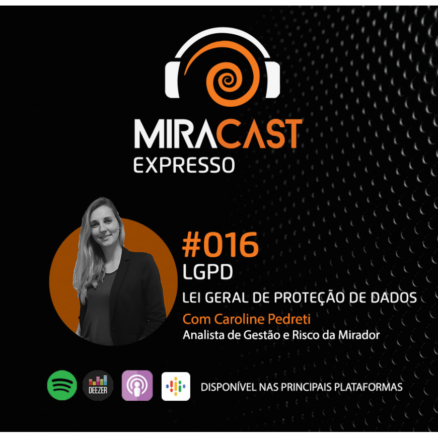 Miracast Expresso #016 - LGPD